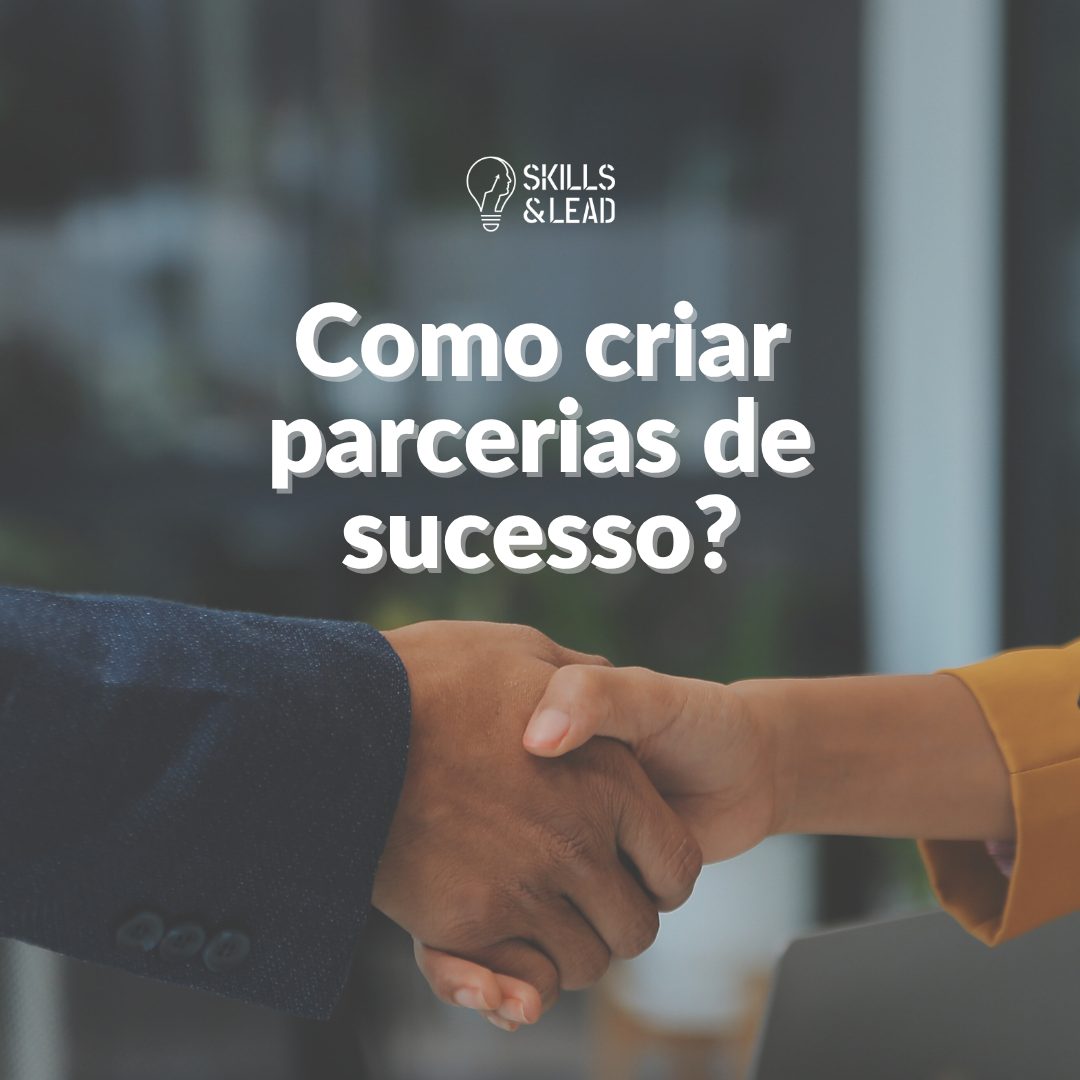 Como criar parcerias de sucesso