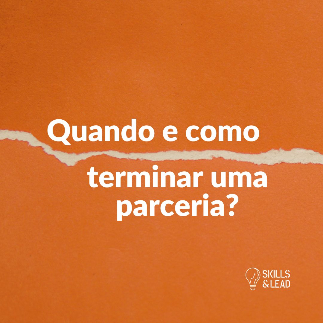 Quando e como terminar uma parceria