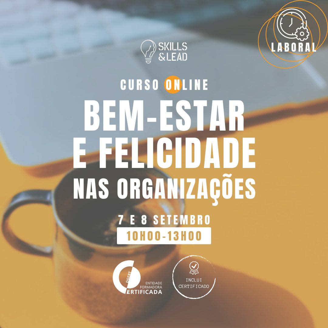 Curso de Bem-Estar e Felicidade nas Organizações - Laboral